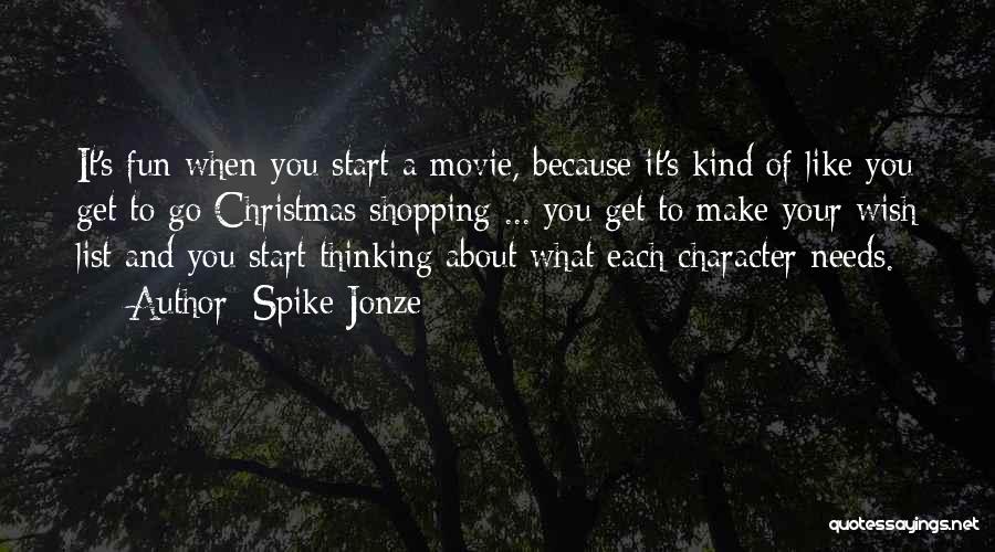 Make A Wish Movie Quotes By Spike Jonze