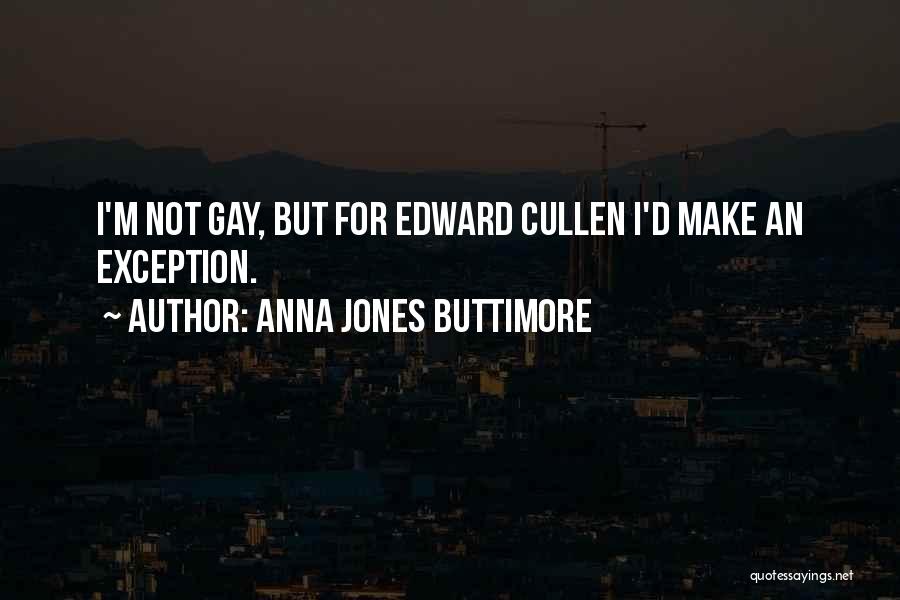 Make An Exception Quotes By Anna Jones Buttimore
