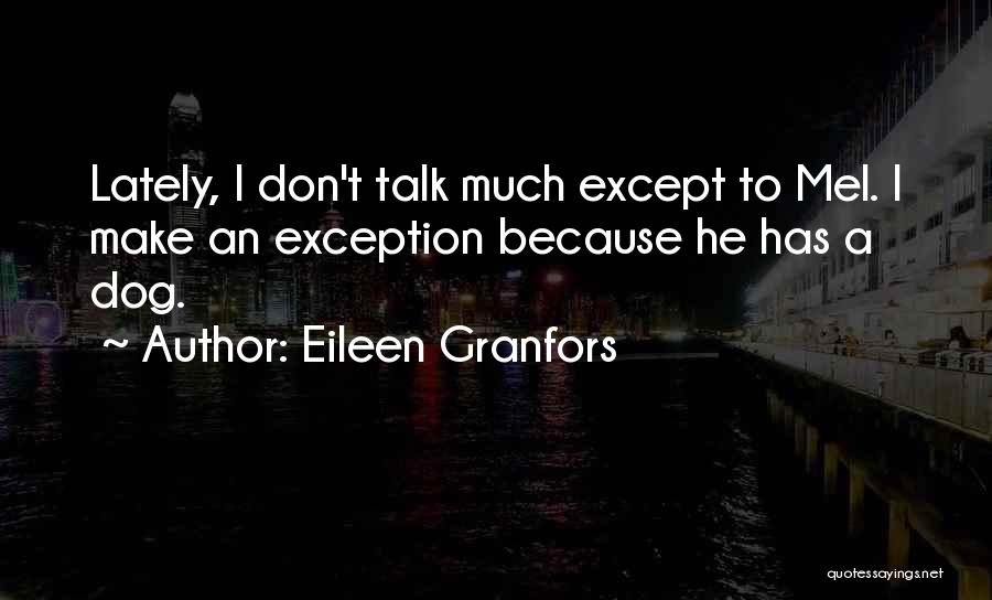 Make An Exception Quotes By Eileen Granfors