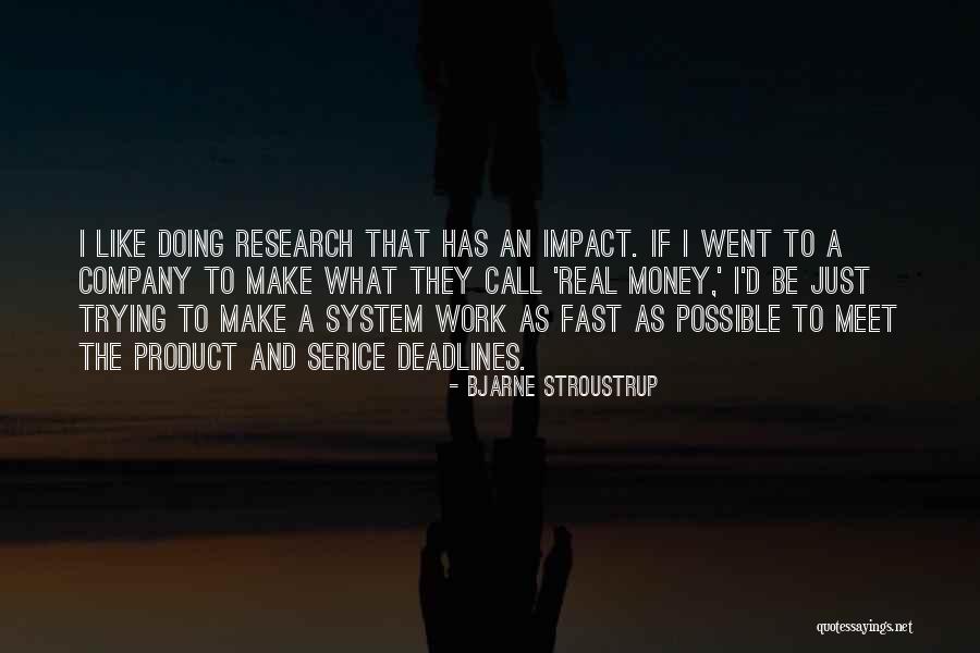 Make An Impact Quotes By Bjarne Stroustrup Make An Impact Quotes By Bjarne Stroustrup