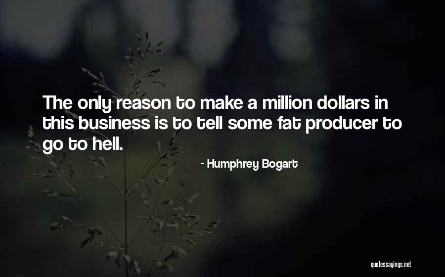 Make Art Quotes By Humphrey Bogart Make Art Quotes By Humphrey Bogart
