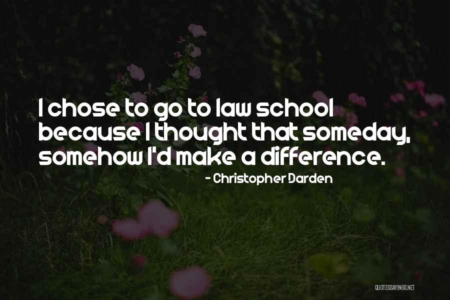 Make Difference Quotes By Christopher Darden