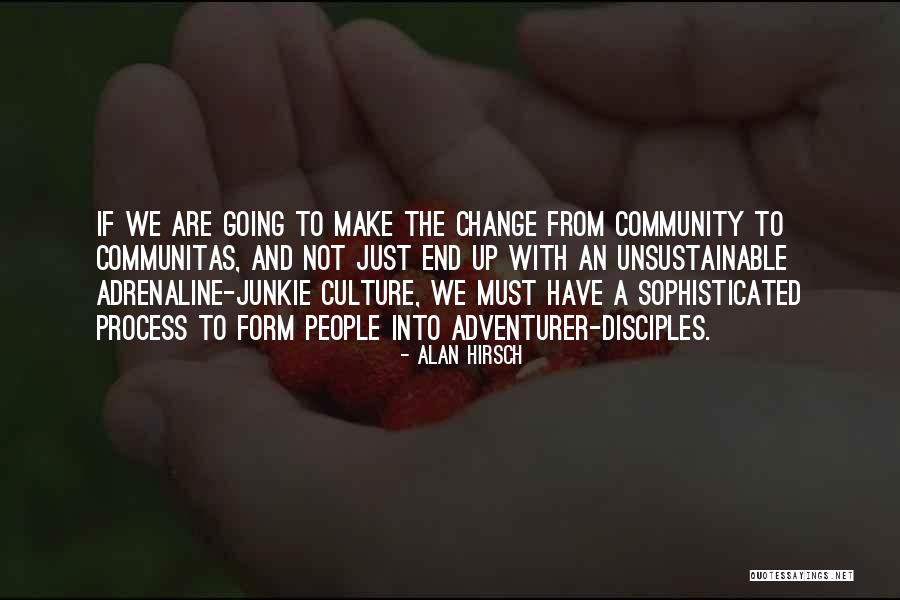 Make Disciples Quotes By Alan Hirsch