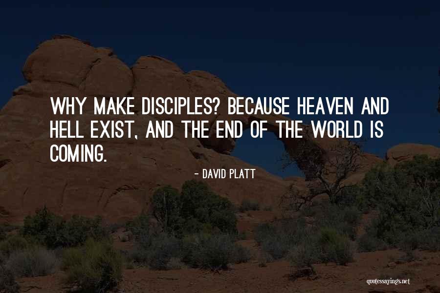 Make Disciples Quotes By David Platt