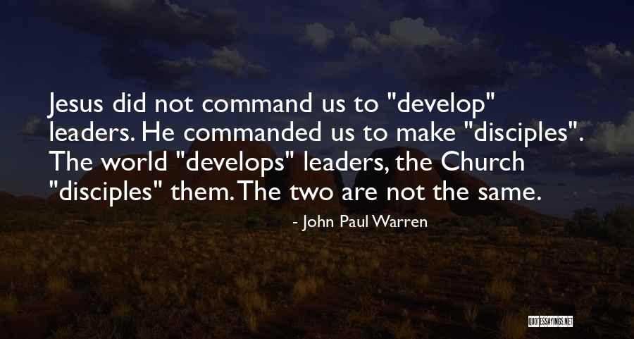 Make Disciples Quotes By John Paul Warren