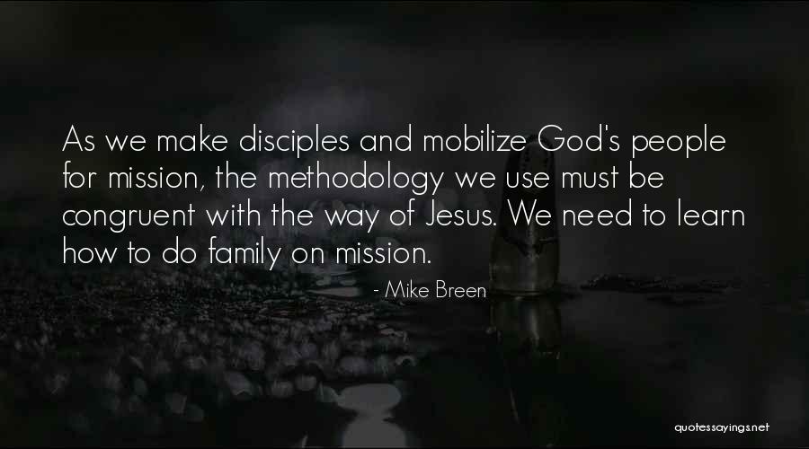 Make Disciples Quotes By Mike Breen