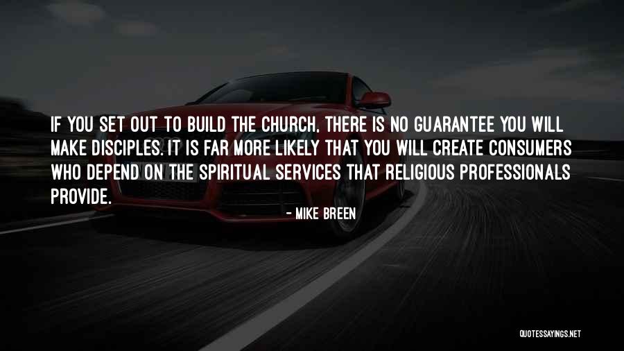 Make Disciples Quotes By Mike Breen