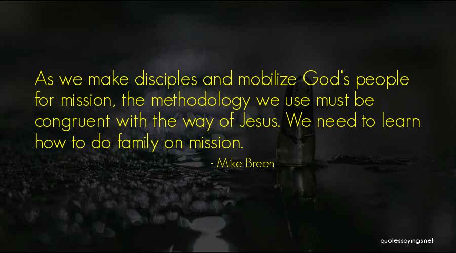 Make Disciples Who Make Disciples Quotes By Mike Breen Make Disciples Who Make Disciples Quotes By Mike Breen