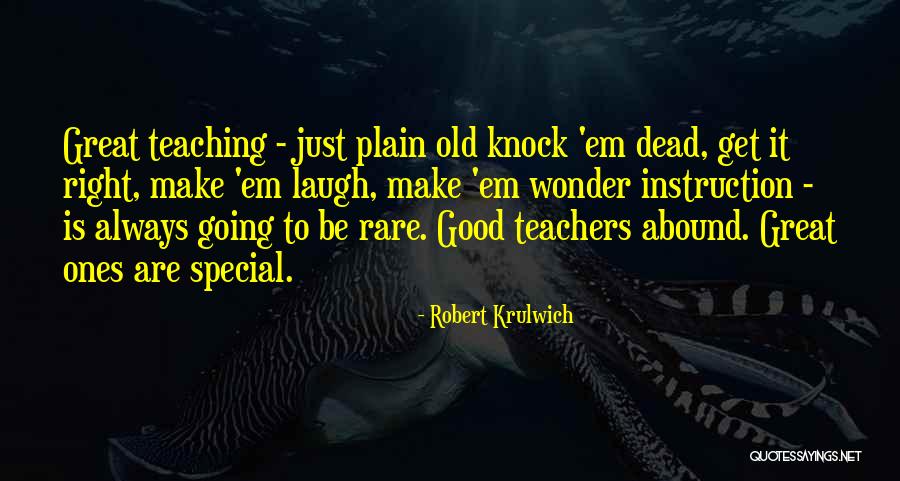 Make Em Wonder Quotes By Robert Krulwich Make Em Wonder Quotes By Robert Krulwich