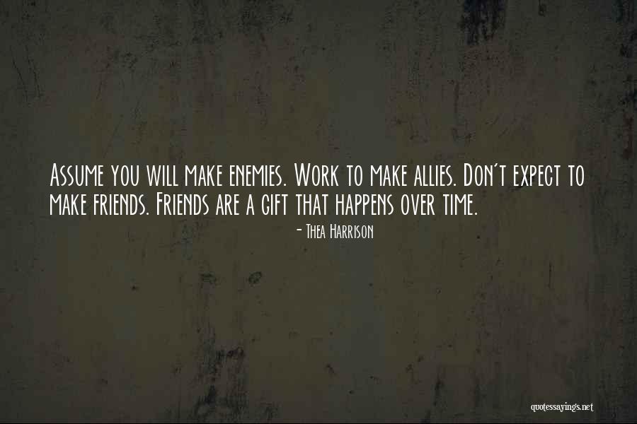 Make Enemies Quotes By Thea Harrison Make Enemies Quotes By Thea Harrison