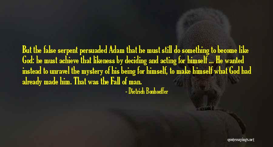 Make False Quotes By Dietrich Bonhoeffer Make False Quotes By Dietrich Bonhoeffer