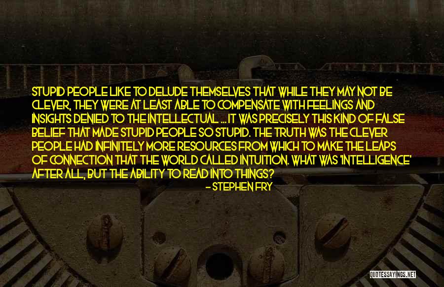 Make False Quotes By Stephen Fry Make False Quotes By Stephen Fry