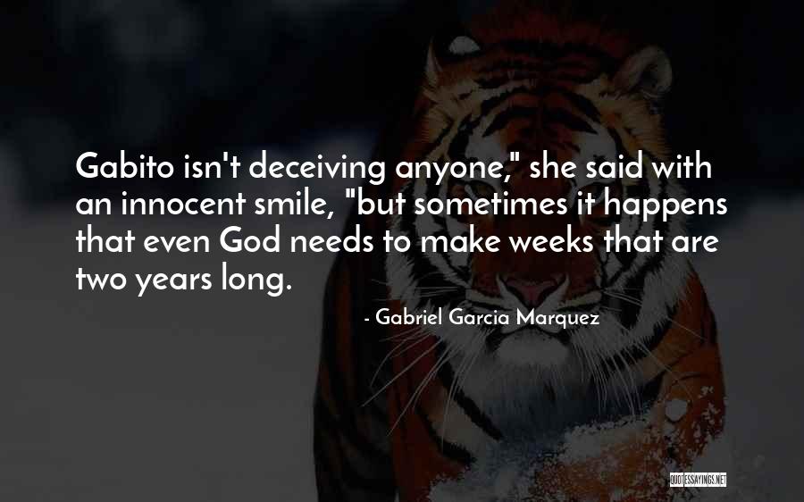 Make God Smile Quotes By Gabriel Garcia Marquez Make God Smile Quotes By Gabriel Garcia Marquez