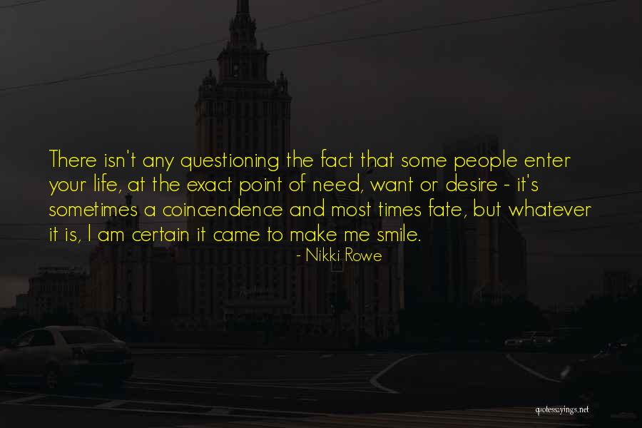 Make God Smile Quotes By Nikki Rowe Make God Smile Quotes By Nikki Rowe