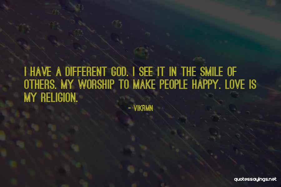 Make God Smile Quotes By Vikrmn Make God Smile Quotes By Vikrmn