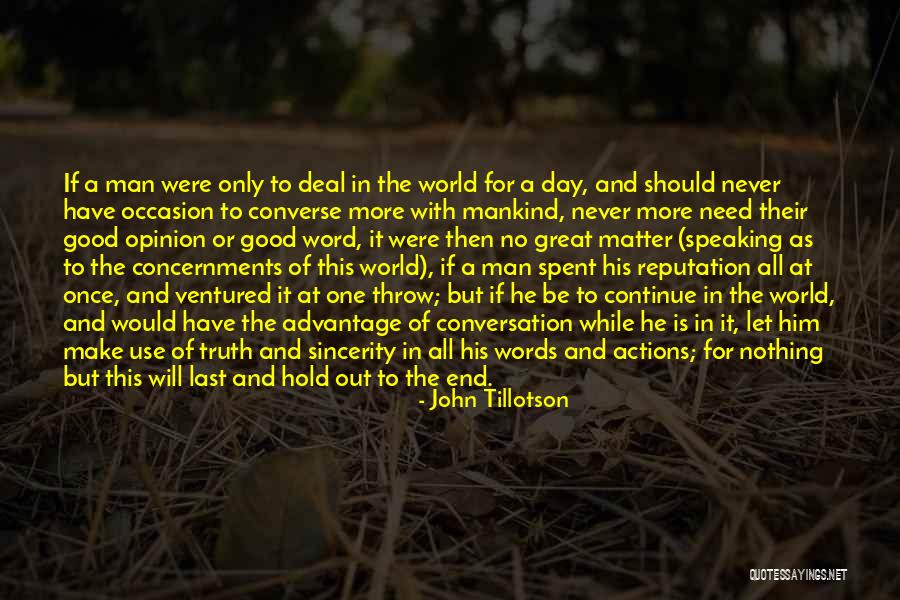 Make Good Use Of The Day Quotes By John Tillotson Make Good Use Of The Day Quotes By John Tillotson