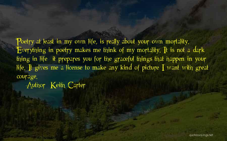 Make Great Things Happen Quotes By Keith Carter