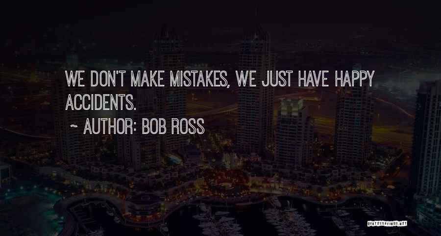 Make Happy Quotes By Bob Ross