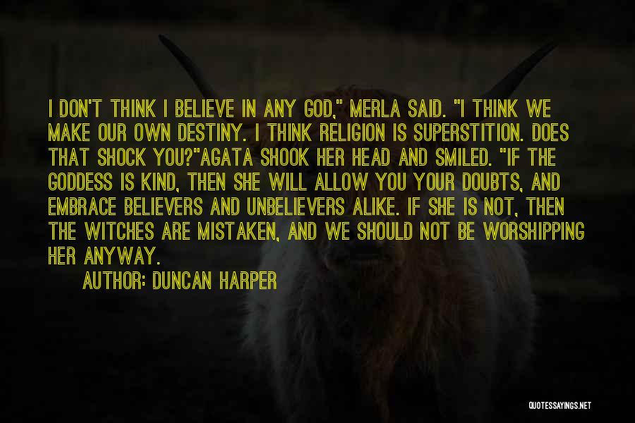 Make Her Believe Quotes By Duncan Harper