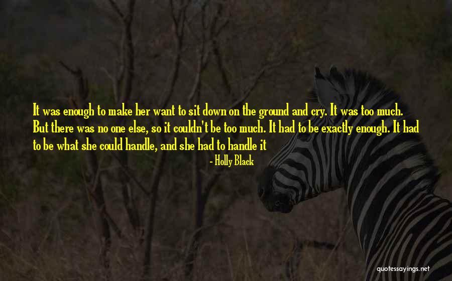 Make Her Cry Quotes By Holly Black Make Her Cry Quotes By Holly Black