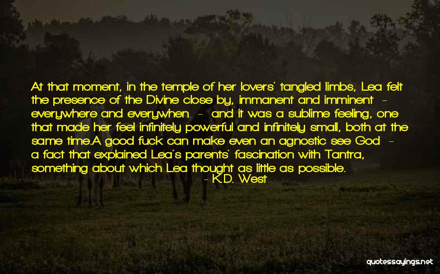 Make Her Feel Good Quotes By K.D. West Make Her Feel Good Quotes By K.D. West
