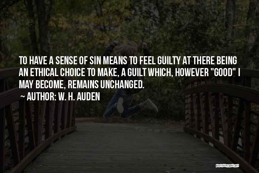 Make Her Feel Guilty Quotes By W. H. Auden