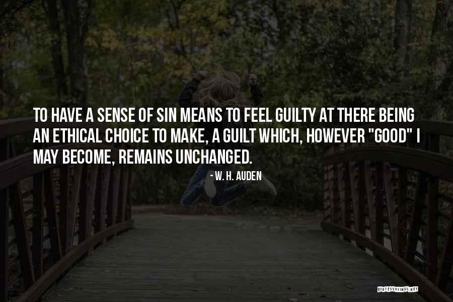 Make Her Feel Guilty Quotes By W. H. Auden