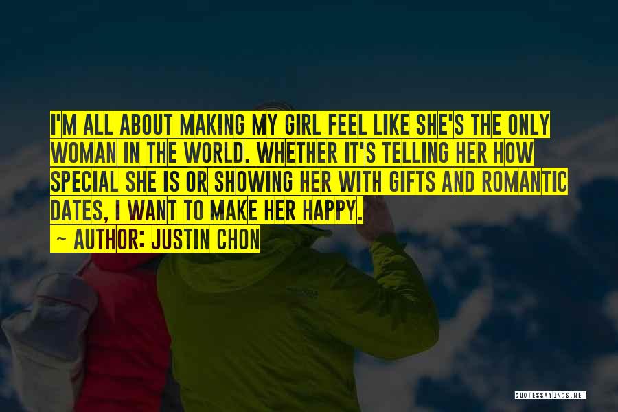Make Her Feel Special Quotes By Justin Chon