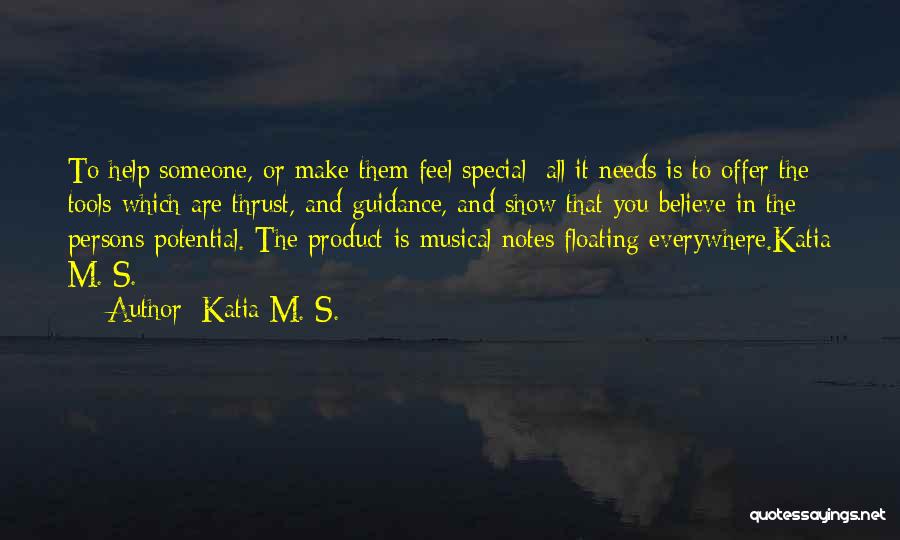 Make Her Feel Special Quotes By Katia M. S.