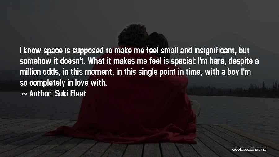 Make Her Feel Special Quotes By Suki Fleet