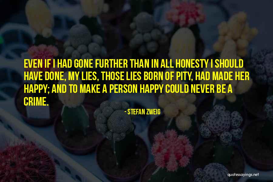 Make Her Happy Quotes By Stefan Zweig Make Her Happy Quotes By Stefan Zweig