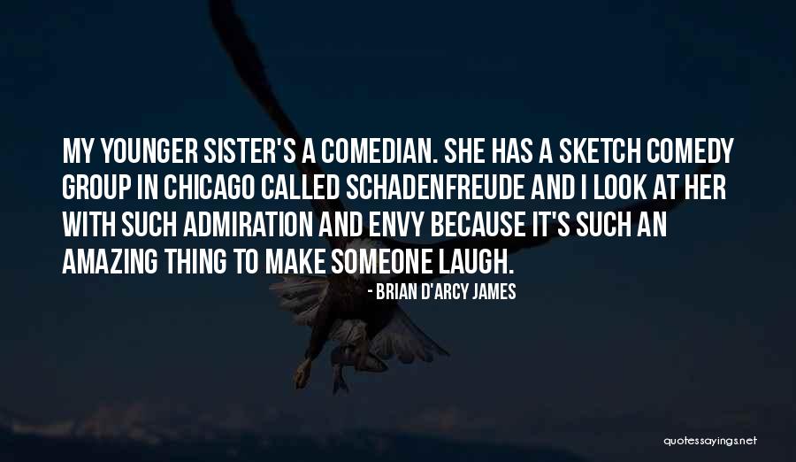 Make Her Laugh Quotes By Brian D'Arcy James