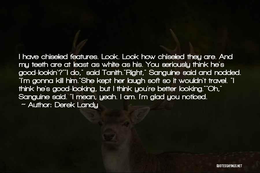 Make Her Laugh Quotes By Derek Landy