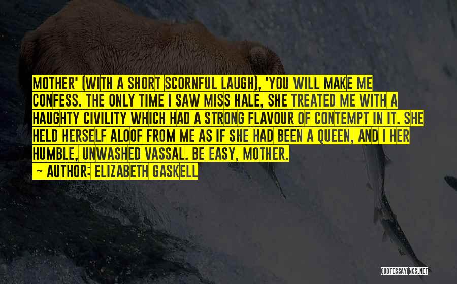 Make Her Laugh Quotes By Elizabeth Gaskell