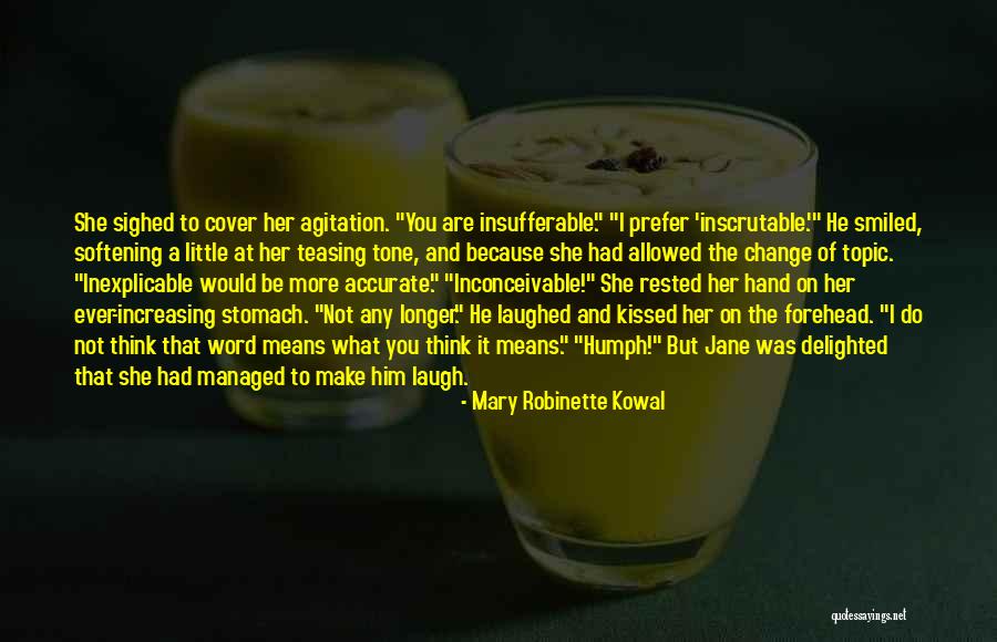 Make Her Laugh Quotes By Mary Robinette Kowal