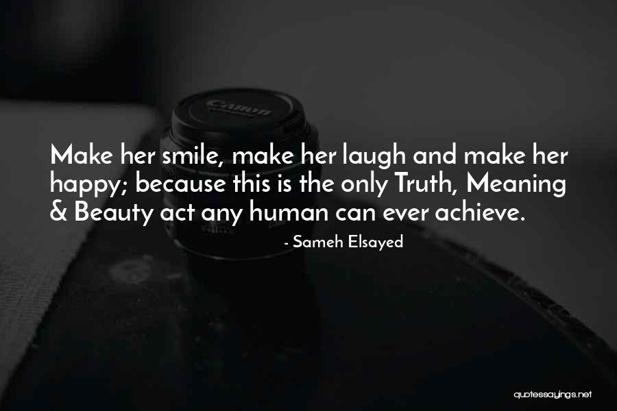 Make Her Laugh Quotes By Sameh Elsayed