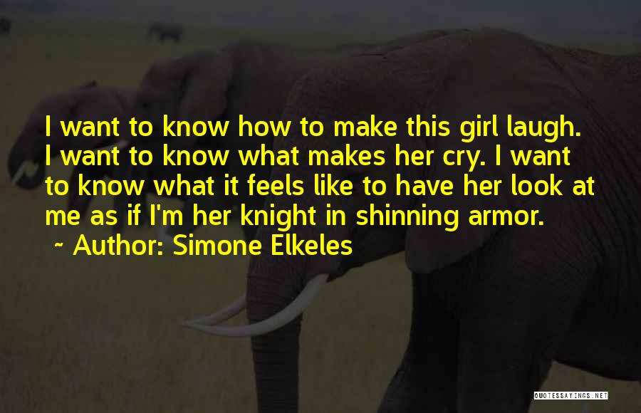Make Her Laugh Quotes By Simone Elkeles