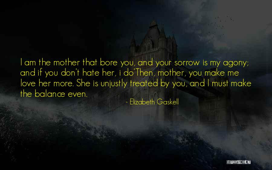 Make Her Love Me Quotes By Elizabeth Gaskell Make Her Love Me Quotes By Elizabeth Gaskell