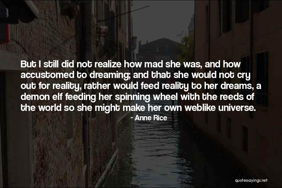 Make Her Mad Quotes By Anne Rice Make Her Mad Quotes By Anne Rice