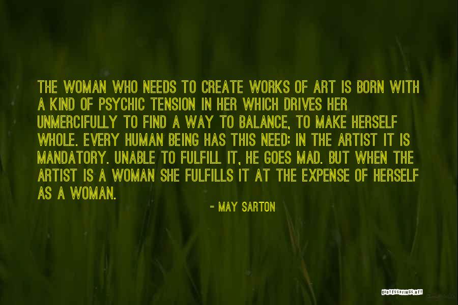 Make Her Mad Quotes By May Sarton Make Her Mad Quotes By May Sarton
