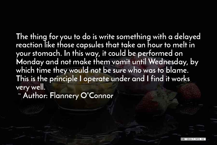 Make Her Melt Quotes By Flannery O'Connor