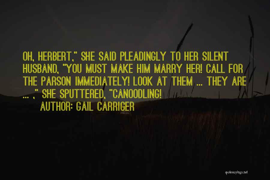 Make Her Quotes By Gail Carriger