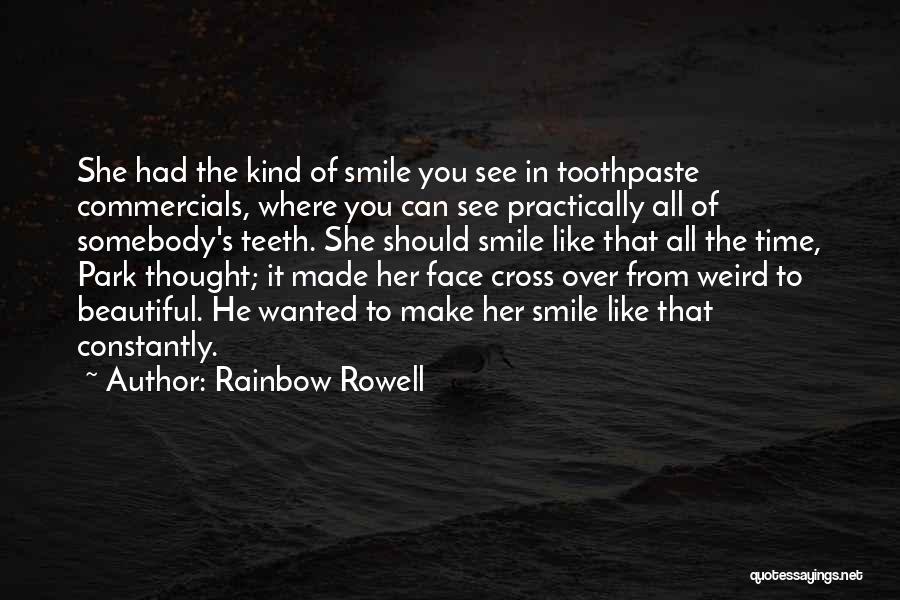 Make Her Smile Love Quotes By Rainbow Rowell