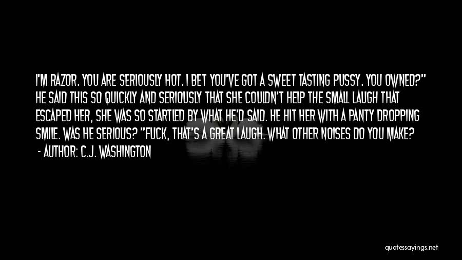 Make Her Smile Quotes By C.J. Washington