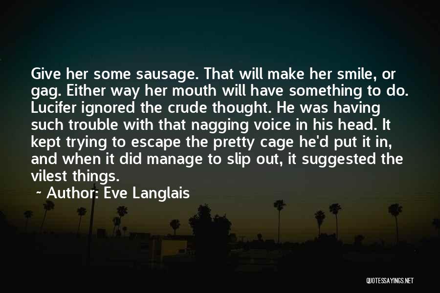 Make Her Smile Quotes By Eve Langlais