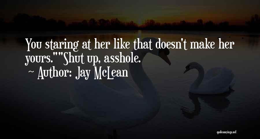 Make Her Yours Quotes By Jay McLean