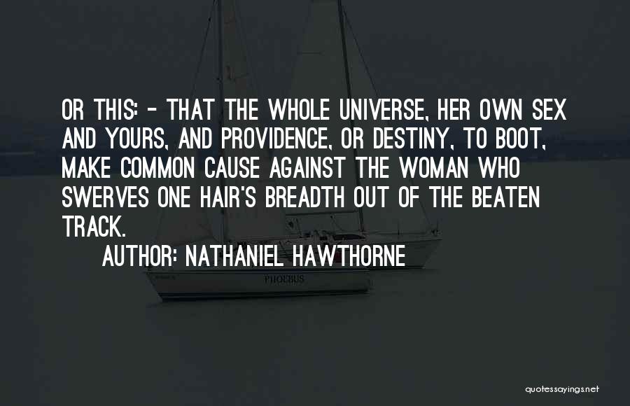 Make Her Yours Quotes By Nathaniel Hawthorne