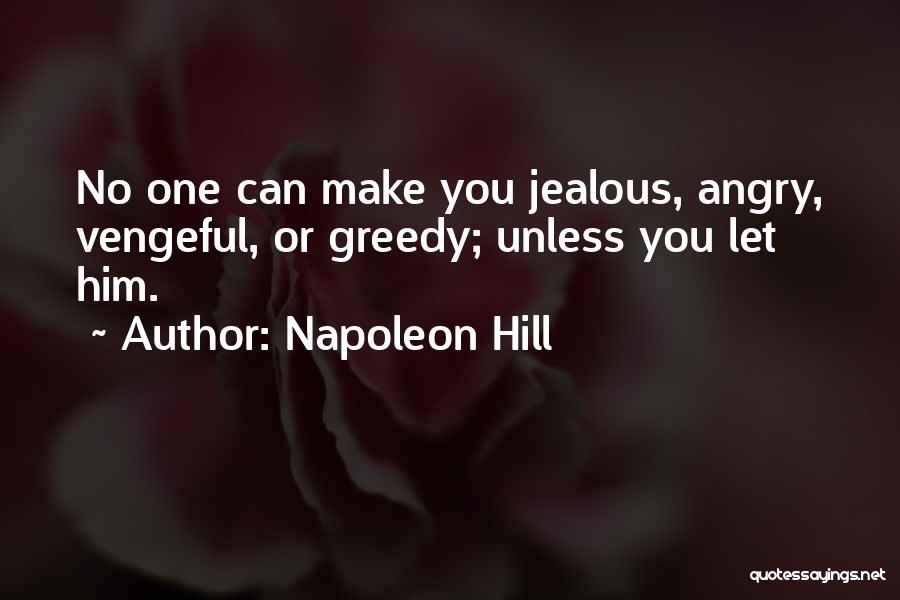 Make Him Jealous Quotes By Napoleon Hill
