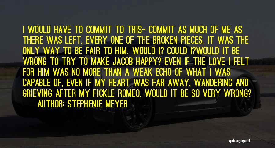 Make Him Love Me Quotes By Stephenie Meyer