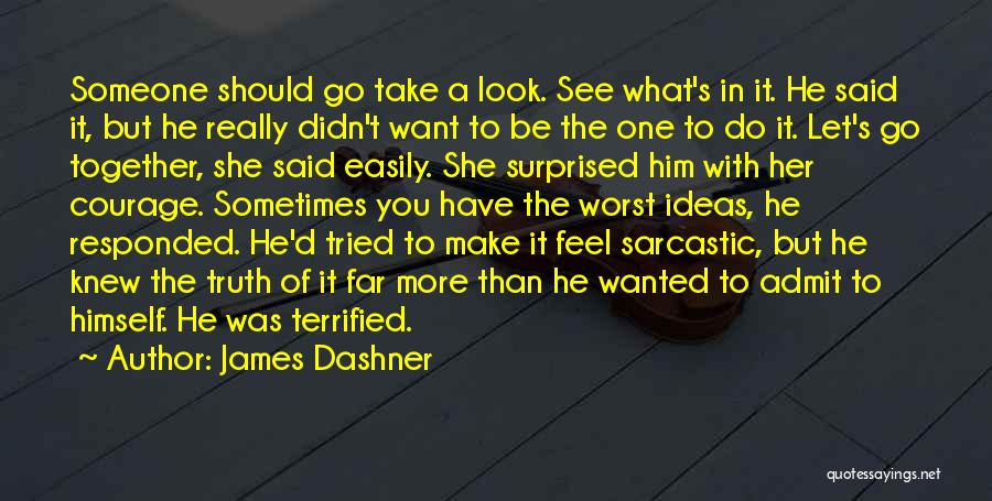 Make Him Want You Quotes By James Dashner